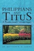 Matthew O. Sadiku | Philippians And Titus | Taschenbuch | Englisch (2013)