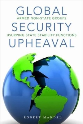 Robert Mandel Global Security Upheaval (Taschenbuch) (US IMPORT)