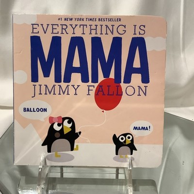 Everything Is Mama By Jimmy Fallon