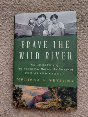 Brave the Wild River by Melissa L. Sevigny - 1st edition like new