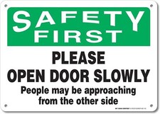 Open Door Slowly People May Be Approaching From The 10x14 - Aluminum, White