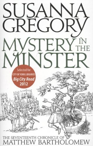 Mystery In The Minster: 17: The Chronicles of Matthew Bartholomew By Susanna Gr