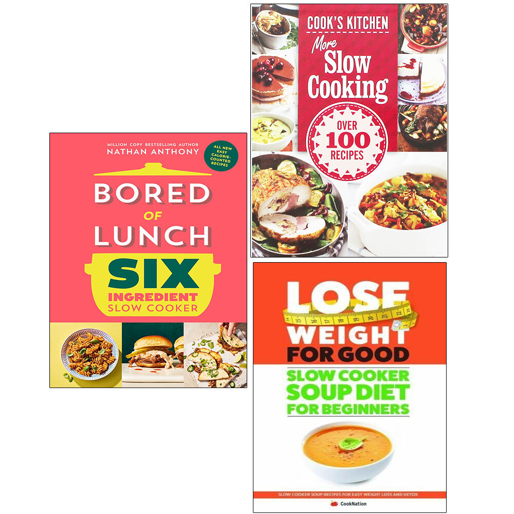 Bored of Lunch Six Ingredient,More Slow Cooking,Slow Cooker Soup Diet 3 Books