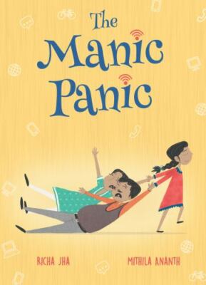 The Manic Panic by Jha, Richa