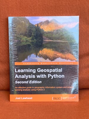 Learning Geospatial Analysis With Python, 2Nd Edition NEW sealed