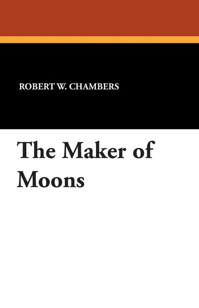 The Maker Of Moons Robert W. Chambers Taschenbuch Kartoniert / Broschiert 2024-image