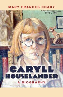 Houselander Caryll Houselander: A Biography by Mary Frances Coady: New ...