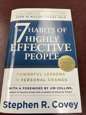The 7 Habits of Highly Effective People : Powerful Lessons in Personal Change by