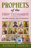 Prophets Of The New Testament | Kieran Larkin | Taschenbuch | Englisch | 2023
