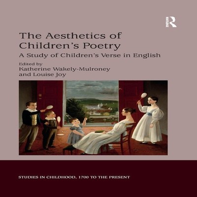 The Aesthetics of Children's Poetry A Study of Children's Verse i