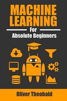 Machine Learning for Absolute Beginners: A Plain En... | Buch | Zustand sehr gut