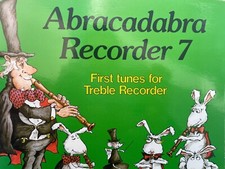 First Tunes for Treble Recorder- Abracadabra Recorder 7