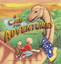A Case for Adventures by Kerr, Katie