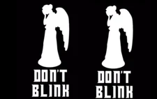 Weeping Angel Don't Blink! Doctor Who Two 6" White Vinyl Decal Car Window Truck