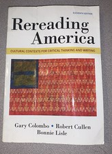 Rereading America : Cultural Contexts for Critical Thinking and Writing by...