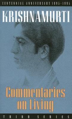 Commentaries on Living: Third Series - J Krishnamurti, 0835604020, paperback