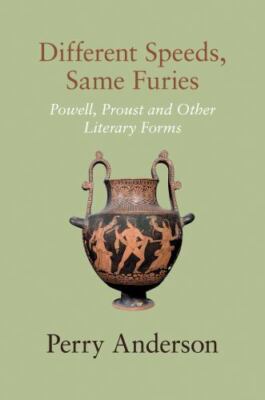 Different Speeds, Same Furies: Powell, Proust and other Literary Forms, Anderson