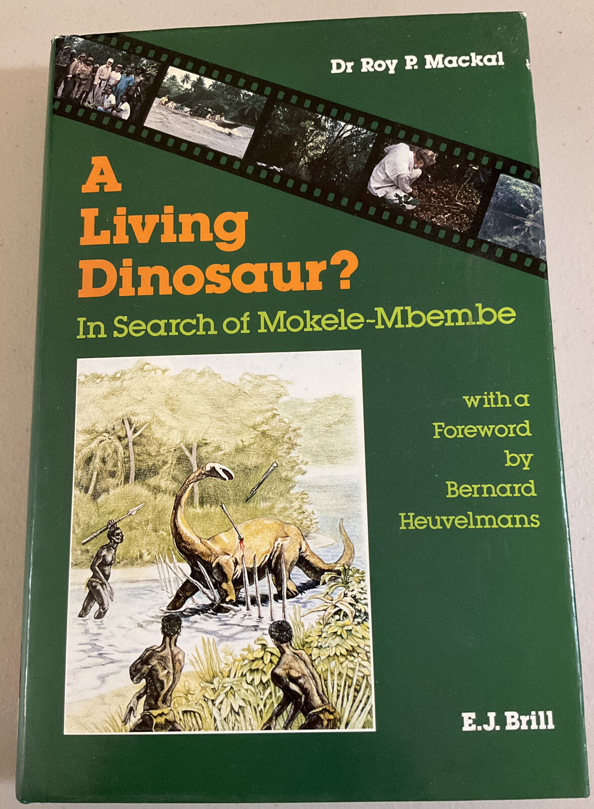 A Living Dinosaur? : In Search of Mokele-Mbembe by Roy P. Mackal (1987,  Hardcover, Unabridged edition) for sale online