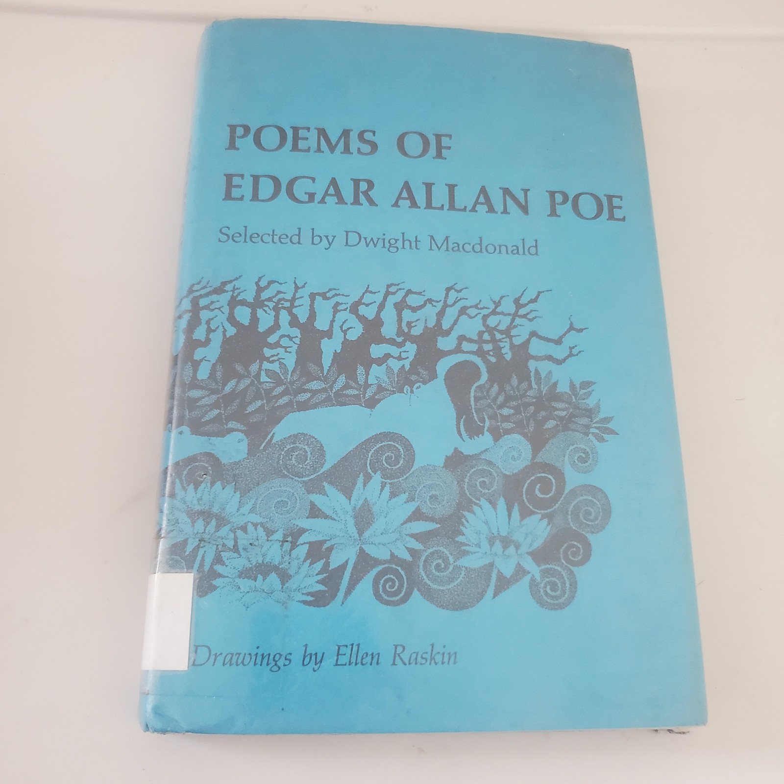 Poems of Edgar Allan Poe Selected by Dwight Macdonald Drawings Ellen Raskin HC