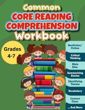 Common Core Reading Comprehension Workbook Grades 4-7: Fiction and Nonfiction St