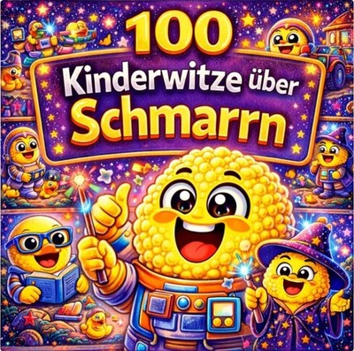 100 Kinderwitz über SCHMARRN