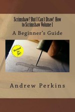 Scrimshaw? But I Can't Draw! How to Scrimshaw Book Vol. 1 ~ Beginner's Guide 