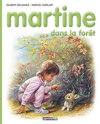 Martine: Dans la Foret (Collection Farandole) (French Edition) B