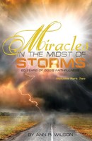 Miracles In The Midst Of Storms 60 Years Of God's Faithfulness Ann R Wilson Buch