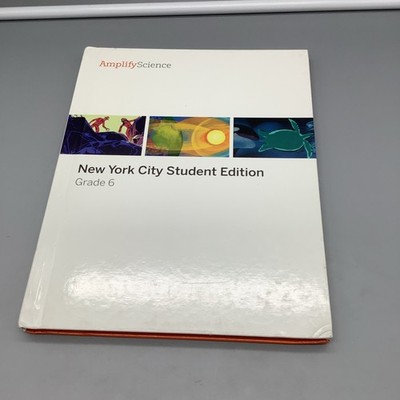 Amplify Science New York City Student Ed Gr 6 HC Textbook USED good