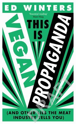 This Is Vegan Propaganda by Ed Winters - - Image 2