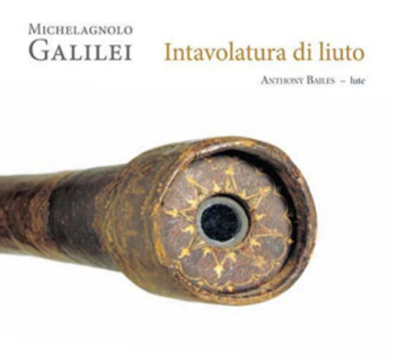 Michelagnolo Galilei Michelagnolo Galilei: Intavolatura Di Liuto (CD) Album