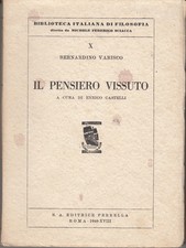 FILOSOFIA VARISCO BERNARDINO IL PENSIERO VISSUTO 1940 LIBRO PERRELLA