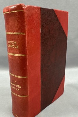 La Campaña De Rusia By Conde De Segur Ayudante De Campo De Napoleón HC