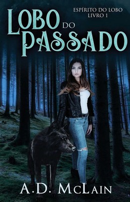 Lobo do Passado A. D. Mclain Taschenbuch Portugiesisch 2025 Next Chapter