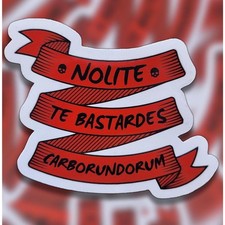 Nolite Te Bastardes Carborundorum Sticker
