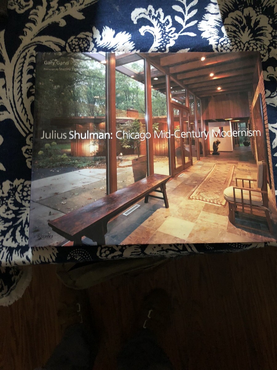 Julius Shulman: Chicago Mid-Century Modernism Hardcover Gary