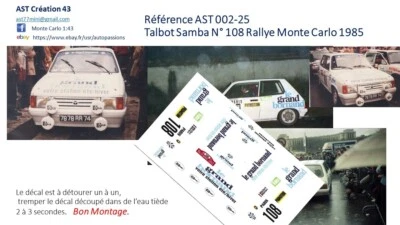 NEW DECAL 1 43 TALBOT SAMBA N° 108 RALLY WRC MONTE CARLO 1985 MONTECARLO - Photo 1/2