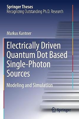 Electrically Driven Quantum Dot Based Single-Photon Sources - 9783030395452