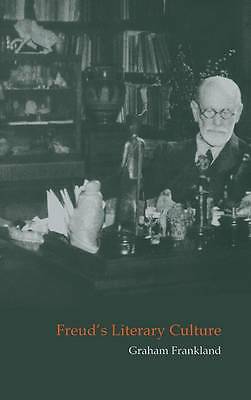Freud's Literary Culture Frankland Hardback Cambridge University Press
