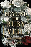 Beyond The Ruby Veil (Beyond The Ruby Veil, 1) Mara Fitzgerald