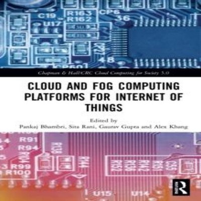 Cloud and Fog Computing Platforms for Internet of Things Taylor F