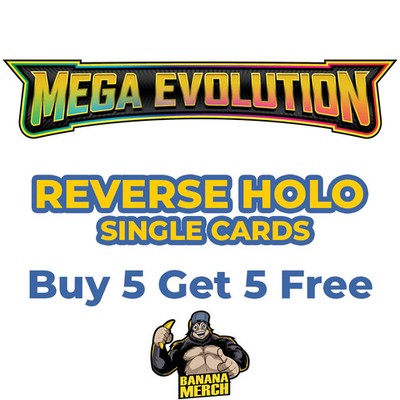 Pokémon Mega Evolution Base Reverse Holos - KAUFEN SIE 5 ERHALTEN SIE 5 GRATIS