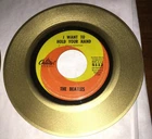 BEATLES "I WANT TO HOLD YOUR HAND" CAPITOL '64 GOLD VINYL 45 RECORD PAINTED GOLD