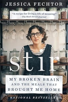 Stir: My Broken Brain and the Meals the Brought Me Home