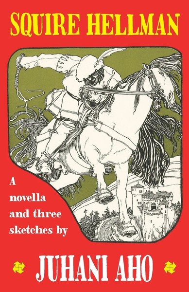Juhani Aho | Squire Hellman | Taschenbuch | Englisch (2014) | Michael Walmer-image