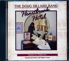 CD The Doug Dillard Band - Heartbreak Hotel + What's That?