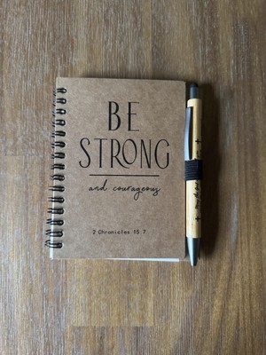 2 Chronicles 15:7 Be Strong And Courageous Journal & Pen