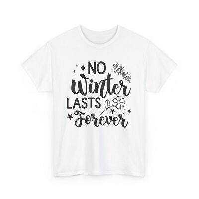 Bees & Blossoms T-Shirt | No Winter Lasts Forever Shirt