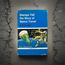 Signed First Edition ~ Stamps Tell the Story of Space Travel by Emery Kelen ~ 19