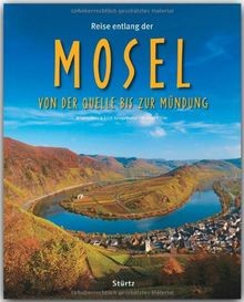 Reise entlang der MOSEL - Von der Quelle bis zur Mün... | Buch | Zustand wie neu - Michael Kühler (Autor), Brigitte Merz (Fotografin)